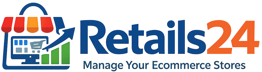 Retails24 — Manage Your Ecommerce Stores